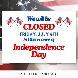 Independence Day Closed Printable Sign, Closed For Independence Day Sign, Store Closed Sign, Business Closed Sign, Closed Printable