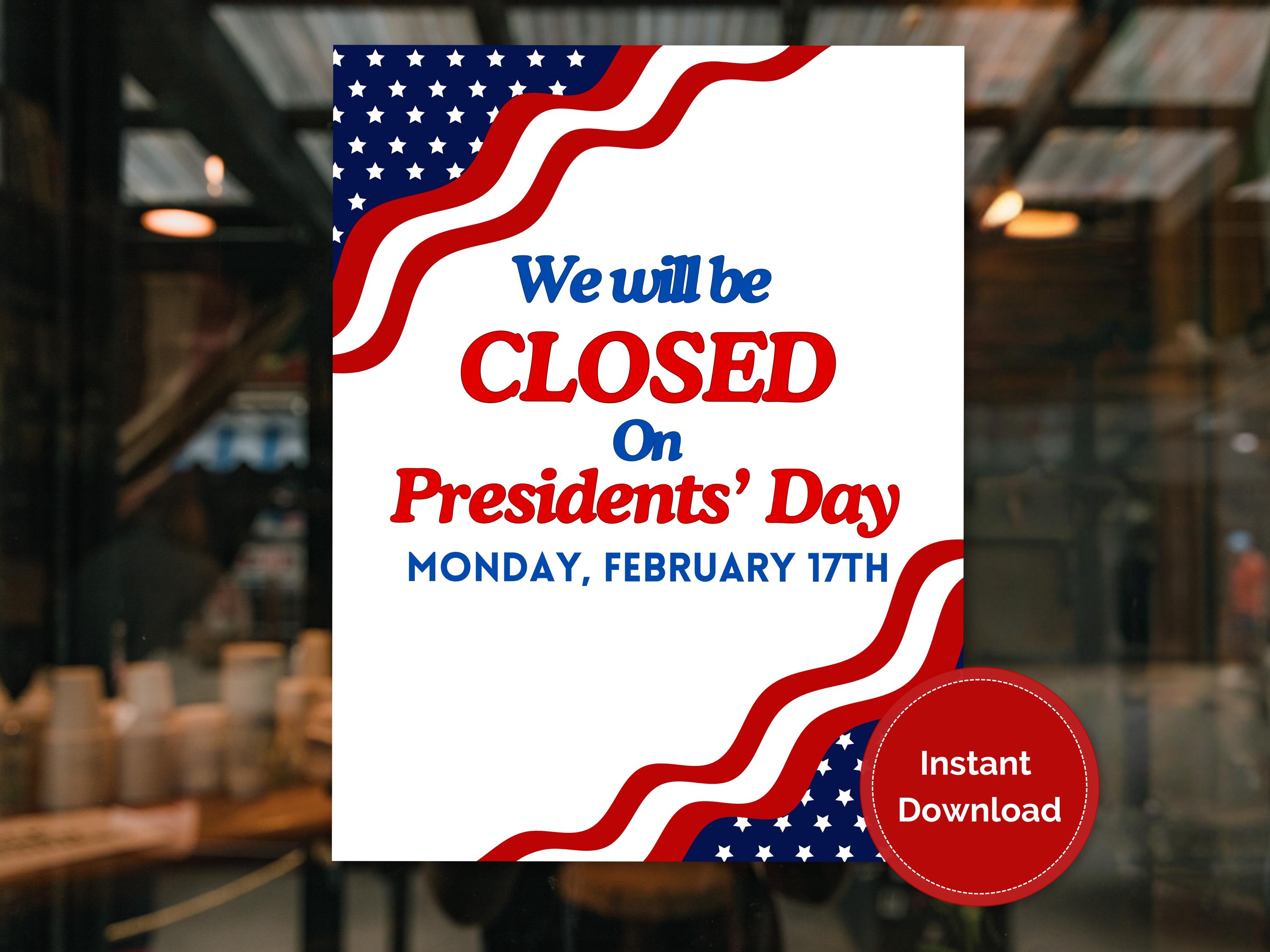 closed-for-presidents-day-printable-sign-closed-presidents-day-sign