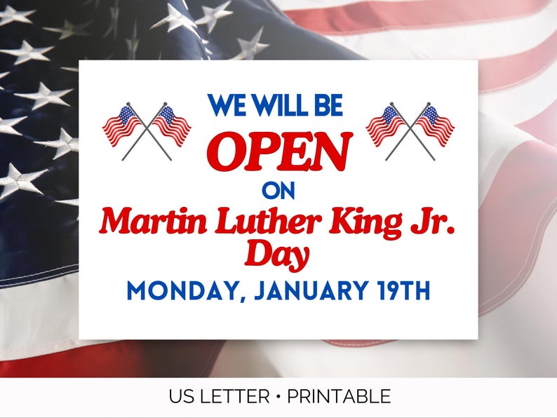 2026 Open on Martin Luther King Jr. Day Printable Sign, MLK Jr. Day ...
