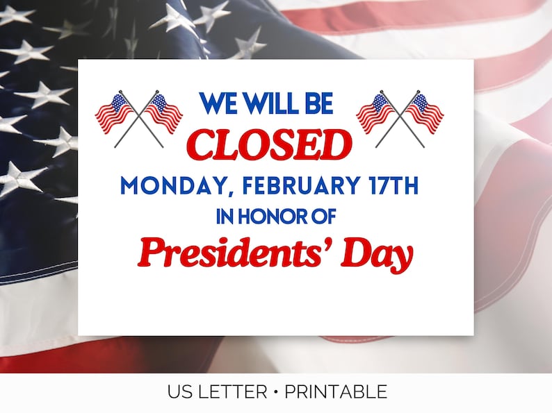 closed-for-presidents-day-printable-sign-closed-presidents-day-sign