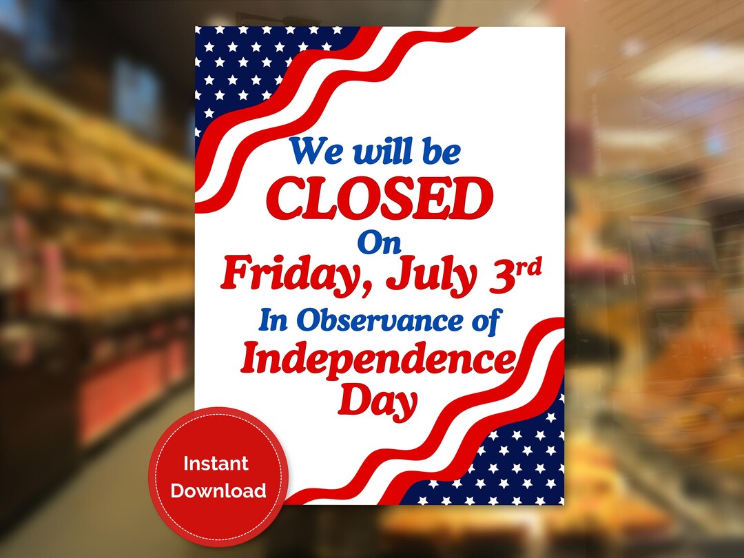 2026 Independence Day Closed Printable Sign, Closed for Independence