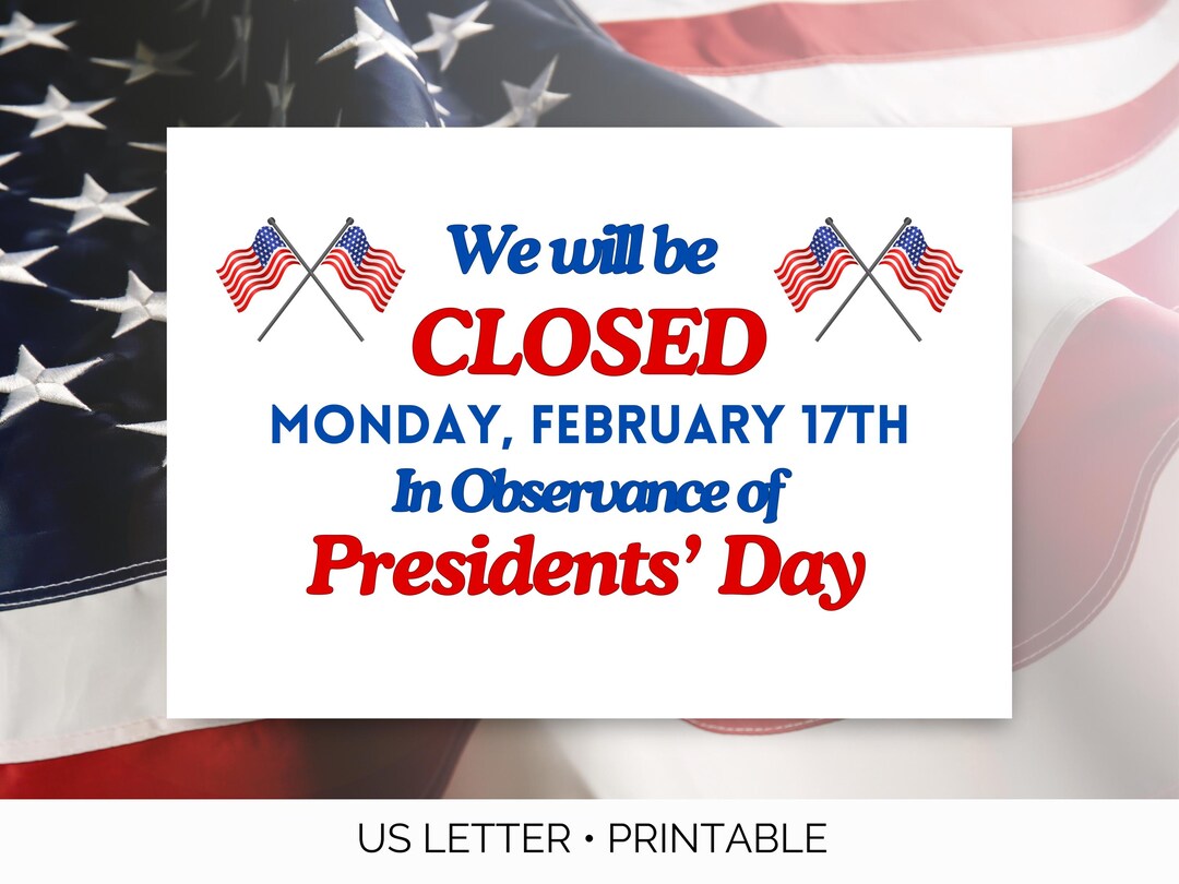Buy Closed for Presidents' Day Printable Sign, Closed Presidents Day ...