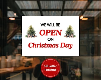 Open For Christmas Day Printable Sign, Christmas Day Open Sign, Store Open Sign, Office Open Sign, Open for Holiday Sign