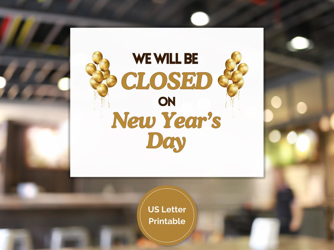 closed on new year's printable sign, closed new year's day sign