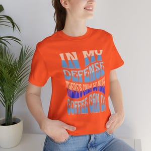 Coffee Lover Bella Canvas Tee: &#39;In My Defense&#39; Graphic Shirt