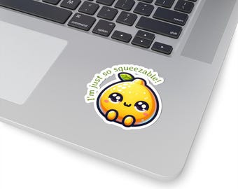 Cute Lemon Sticker, Just Squeezable Sticker, Funny Lemon Sticker, Trendy Sticker, Adorable Sticker, Yellow Citrus Decal, Kiss-Cut Stickers