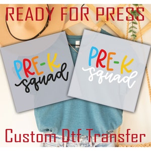 Pre-K Squad DTF Transfer: Pre School Teacher Ready to Press, Iron On Print
