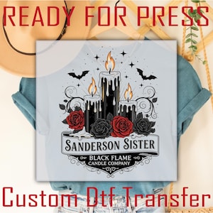 Sanderson Sister Black Flame Candel Company DTF Transfer, Sanderson Sister Ready to Press, Halloween DTF Transfer, Gothic Halloween Shirts