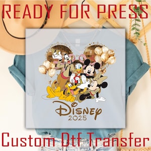 Disney Friends 2025 Dtf Transfer Ready To Press, Disney Glitter 2025 Dtf Transfer, Family Matching Dtf Transfer, Disney Trip Dtf, Heat Press