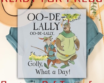 Disney Robin Hood and Little John DTF Transfer, Oo De Lally Shirt Iron On