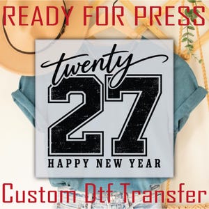 Twenty 27 Dtf Transfer, Happy New Year 2027 Christmas Ready to Press