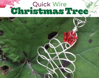 TUTORIAL: Quick Christmas Tree  (Wire-Wrapped Pendant/Ornament Instructions)