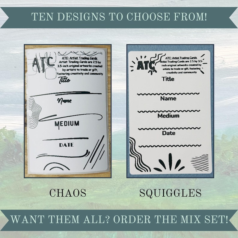 May include: Two blank ATC (Artist Trading Cards) templates with different border designs. The left card has a black and white chaotic design. The right card has a black and white squiggly design. Both cards have the text "ATC" in a circle at the top. The text "Chaos" is below the left card and the text "Squiggles" is below the right card. The text "Want them all? Order the mix set!" is at the bottom of the image.
