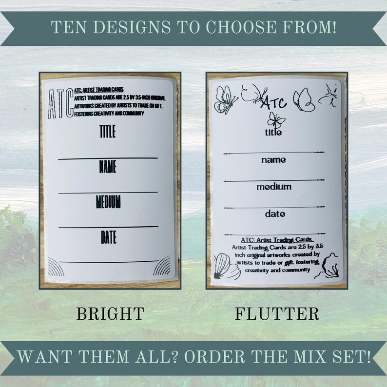 May include: Two white cards with black text and illustrations. The card on the left has the text "ATC Artist Trading Cards" and the text "BRIGHT" below. The card on the right has the text "ATC" and the text "FLUTTER" below. Both cards have a space for a title, name, medium, and date.