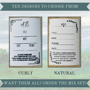 May include: Two white cards with black text and borders. The cards are labeled "ATC" and have fields for "Title", "Name", "Medium", and "Date". The text below the cards reads "ATC: Artist Trading Cards" and explains that the cards are 2.5 by 3.5 inches and are created by artists to trade or gift. The cards are labeled "Curly" and "Natural".