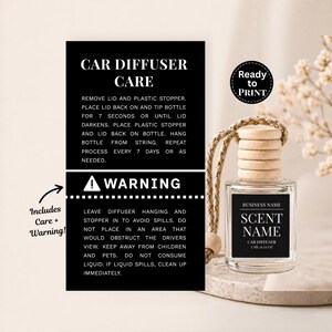 May include: A clear glass car diffuser with a wooden cap and string, labeled with "SCENT NAME" and "CAR DIFFUSER". Includes care instructions and a warning on a black background. The text "Ready to Print" is also visible.