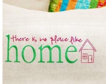 No Place Like Home - Machine Embroidery Design