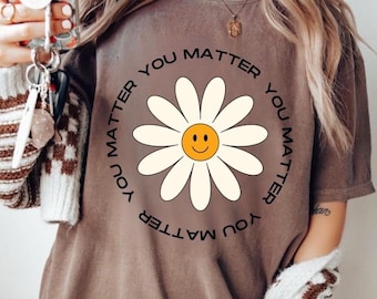 YOU MATTER flower png digital file download no background