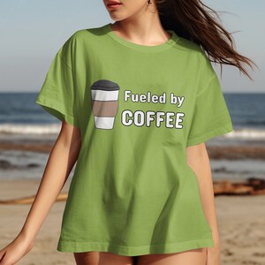 Funny Coffee Lover Shirt, Fueled By Coffee TShirt, Caffeine Addict Tee, Morning Coffee Shirt, Coffee Enthusiast Gift, Humor Shirt