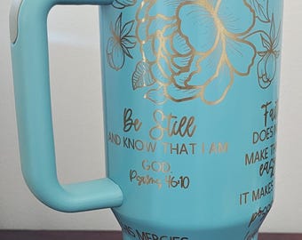 Be Still And Know I am God- 40oz Teal and Gold Scripture Tumbler with Flowers - Full Wrap