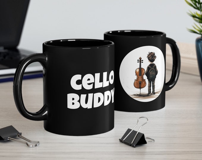 Cello Buddy Black Mug (11oz)  | Cool Cup Melody Music Friendship Orchestra Life Perfect for Friends, Birthdays, Teachers, Musicians, Family!