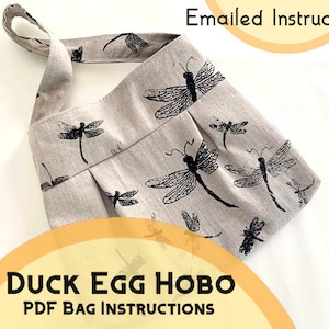 Duck Egg Hobo Bag Pattern PDF Instructions, Easy - Great for Beginners