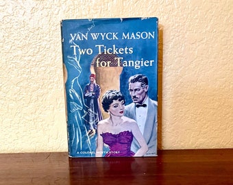 Two Tickets for Tangier Van Wick Mason First Edition Hardcover Book