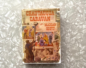 Chautauqua Caravan Signed Book by Marian Scott First Edition