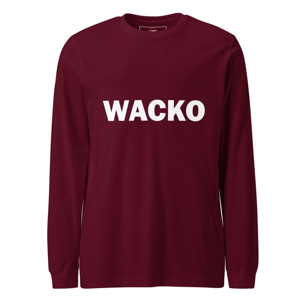 TTSIDL WACKO Unisex Long Sleeve Tee