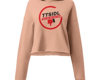 TTSIDL Crop Hoodie