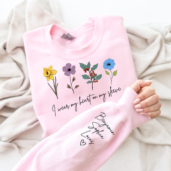 I Wear My Heart On My Sleeve Sweatshirt, Personalize Mom Gift Sweater,Custom Birth Month Floral Shirt,Personalized Grandma Tee