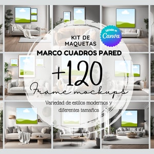 May include: A digital mockup kit for creating frame mockups. The kit includes over 120 frame mockups in various modern styles and sizes. The mockups are editable in Canva. The image shows a variety of living room scenes with framed artwork.