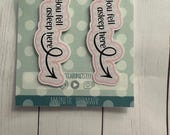 FELL ASLEEP HERE magnetic bookmark