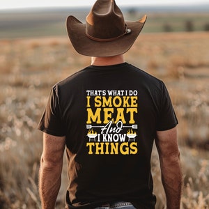 それが私の仕事です。私は肉を燻製にして、いろいろなことを知っています。Tシャツ