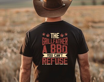 The Grill Father A BBQ You Can't Refuse T Shirt