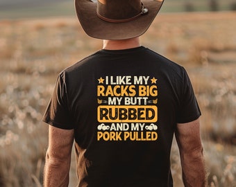 I Like My Racks Big BBQ T-Shirt: Pulled Pork Smoker Tee