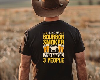 Me gusta mi fumador de bourbon y quizás tres personas. Camiseta