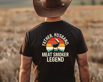 Vater Ehemann Fleisch Raucher Legende T Shirt