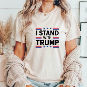 I Stand With Trump T Shirt