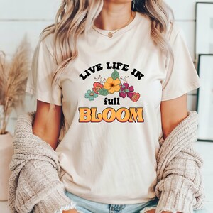 Live Life in Full Bloom