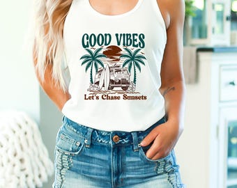Good Vibes Let's Chase Sonnenuntergänge Tank Top