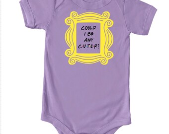 Could I Be Any Cuter Baby Bodysuit/Toddler Tshirt