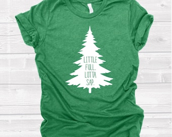 Little Full Lotta Sap Christmas Vacation tee
