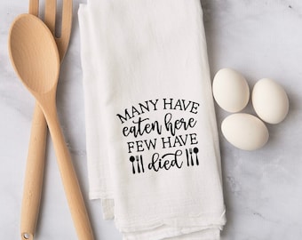 Many Have Eaten Few Have Died Tea Towel - Kitschy Kitchen Collection