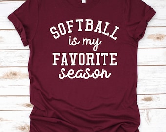 Softball  is my Favorite Season Tshirt, Crew sweatshirt, or Hoodie