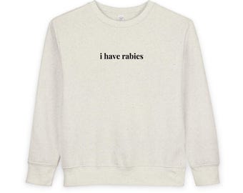 Sudadera infantil con la frase "Tengo rabia" / Camiseta infantil con texto divertido