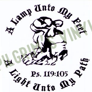 May include: Black and white graphic with the text "A Lamp Unto My Feet" and "A Light Unto My Path" in a circular arrangement. The image includes a central illustration of a person kneeling and the Bible verse "Ps. 119:105".