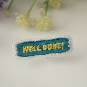 well done patch, phrase patch, iron on patch, embroidered patch, funny patch, cool patch, for vest, for tote bag