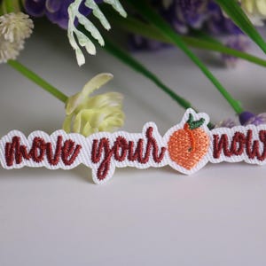 move your peach now patch, move your ass patch, iron on patch, embroidered patch, funny patch, cool patch