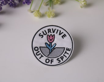 survive out of spite patch, phrase, iron on patch, embroidered patch, funny patch, cool patch, for vest, for tote bag